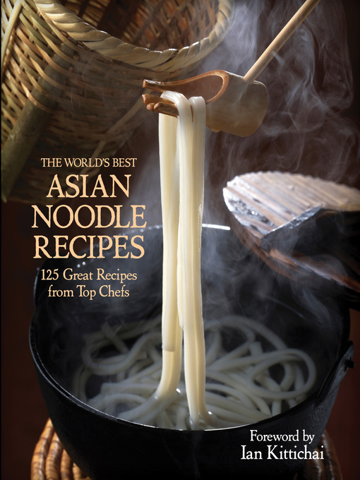 Title details for The World's Best Asian Noodle Recipes by Kirsten Hall - Available